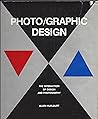 Photo/Graphic Design: The Interaction of Design and Photography