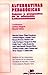 Alternativas Pedagogicas: Sujetos y Prospectiva de La Educacion Latinoamericana (Coleccion Educacion, Critica & Debate) (Spanish Edition)