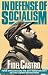 In Defense of Socialism: Four Speeches on the 30th Anniversary of the Cuban Revolution (Fidel Castro Speeches, Vol 4)