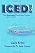 By Gary Reinl ICED! The Illusionary Treatment Option: Learn the Fascinating Story, Scientific Breakdown, Alternati