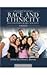 Understanding Race and Ethnicity in Contemporary Society: A Reader