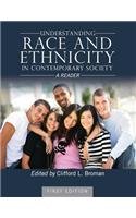 Understanding Race and Ethnicity in Contemporary Society: A Reader (Paperback)
