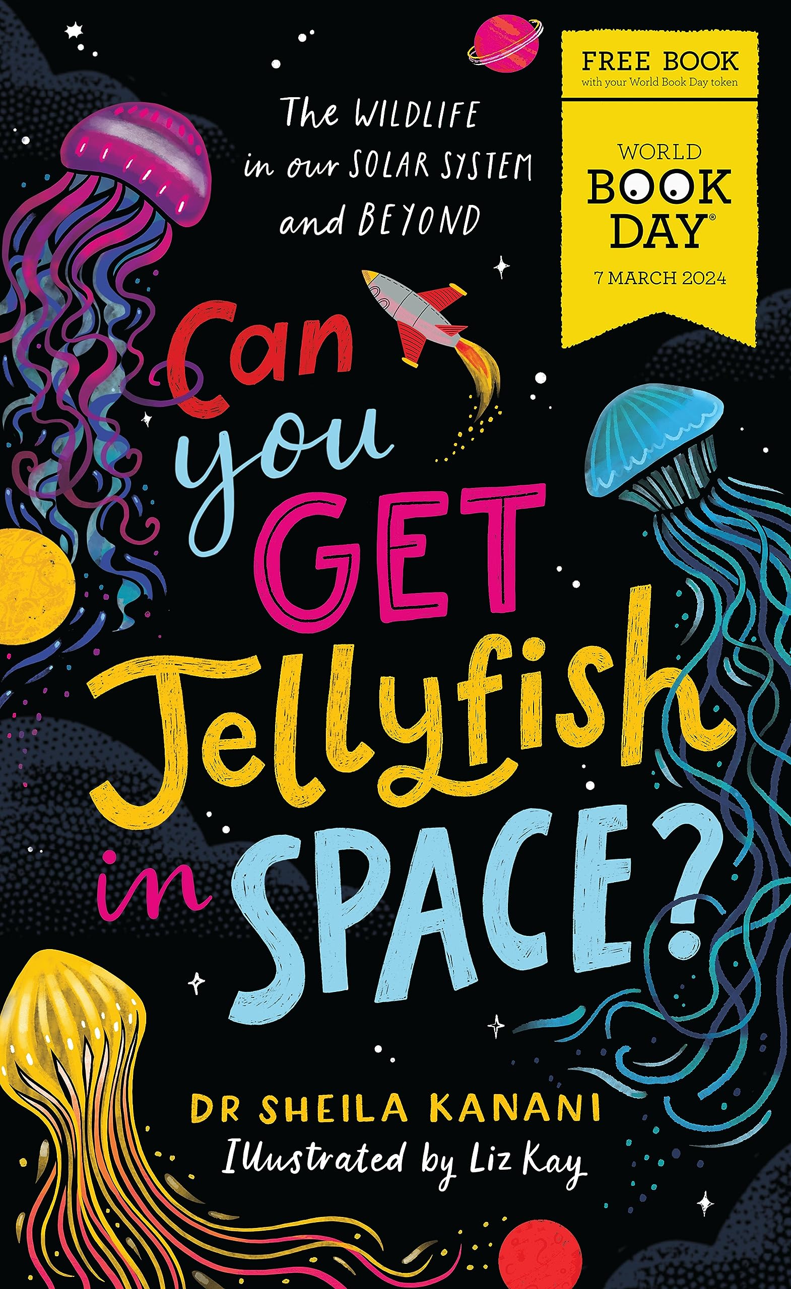 Can You Get Jellyfish in Space? A World Book Day 2024 Mini Book (Kindle Edition)
