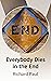 Everybody Dies in the End