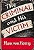The criminal & his victim: Studies in the sociobiology of crime