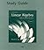 Study Guide for Linear Algebra and Its Applications, 3rd Edition by David C. Lay (2002) Paperback