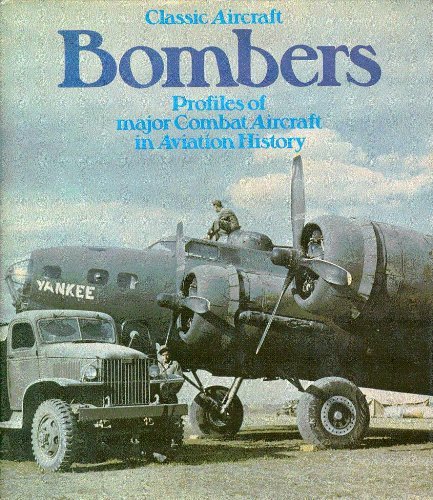 Bombers (Classic Aircraft) by Bill Gunston (1978-11-03)