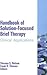 Handbook of Solution-Focused Brief Therapy : Clinical Applications(Paperback) - 2007 Edition