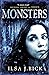 Monsters: Book 3 of the Ashes Trilogy (The Third and Final Book in the Ashes Trilogy) by Ilsa J. Bick (26-Sep-2013) Paperback