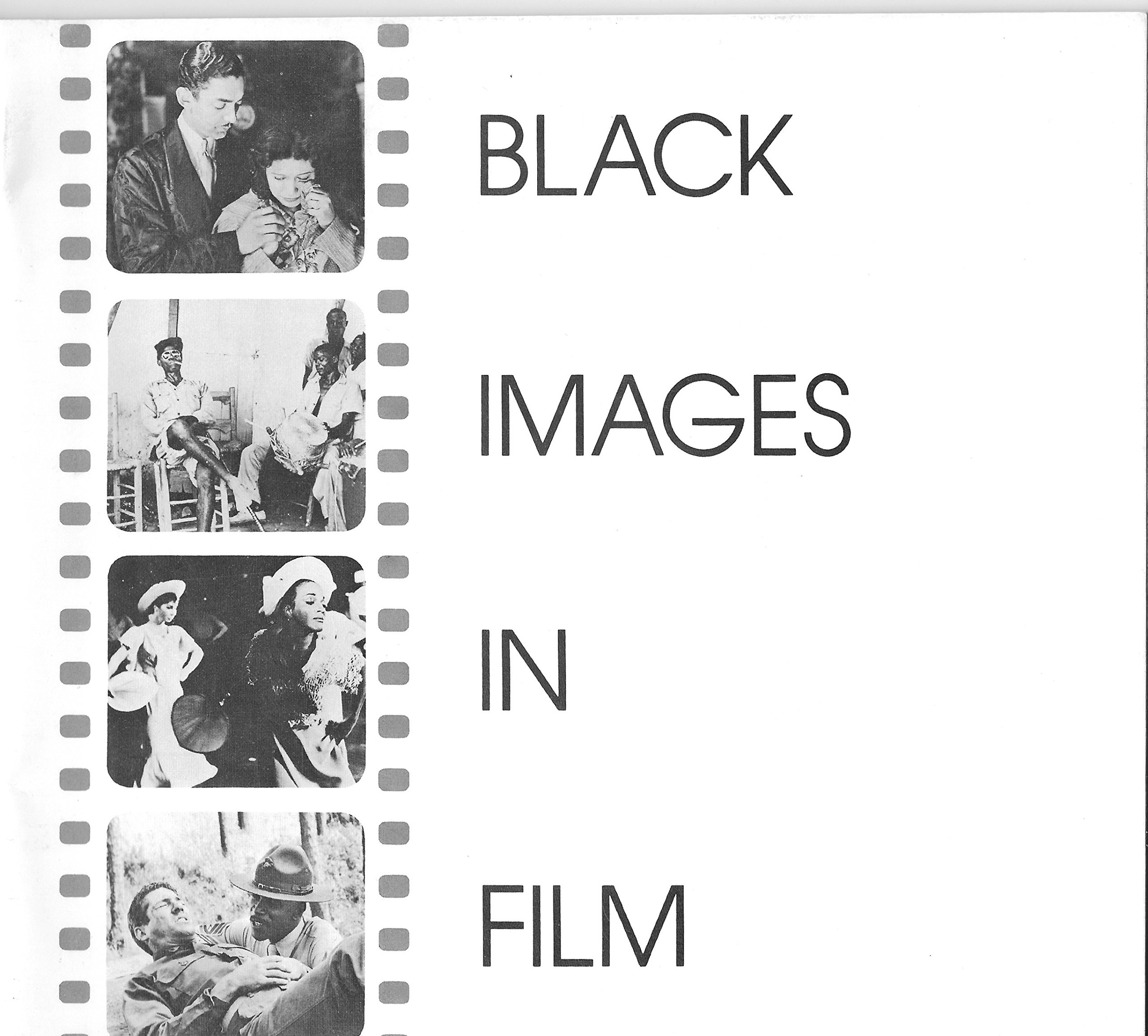 Black Images in Film: A Photographic Exhibition in the Schomburg Center for Research in Black Culture April 26 - July 9, 1984 (Paperback)