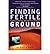 [(Finding Fertile Ground: Identifying Extraordinary Opportunities for New Ventures)] [Author: Scott Andrew Shane] published on (February, 2008)