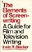 The Elements of Screenwriting: A Guide for Film and Television Writers by Irwin Blacker (1989-02-06)