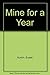 Mine for a Year by Kuklin, Susan (1984) Hardcover