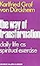 The way of transformation: daily life as a spiritual exercise,