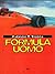 Formula uomo (Oscar narrativa) (Italian Edition)