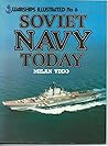Soviet Navy Today - Warships Illustrated Soviet Navy Today - Warships Illustrated