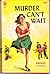 Murder Can't Wait by Manning Lee Stokes