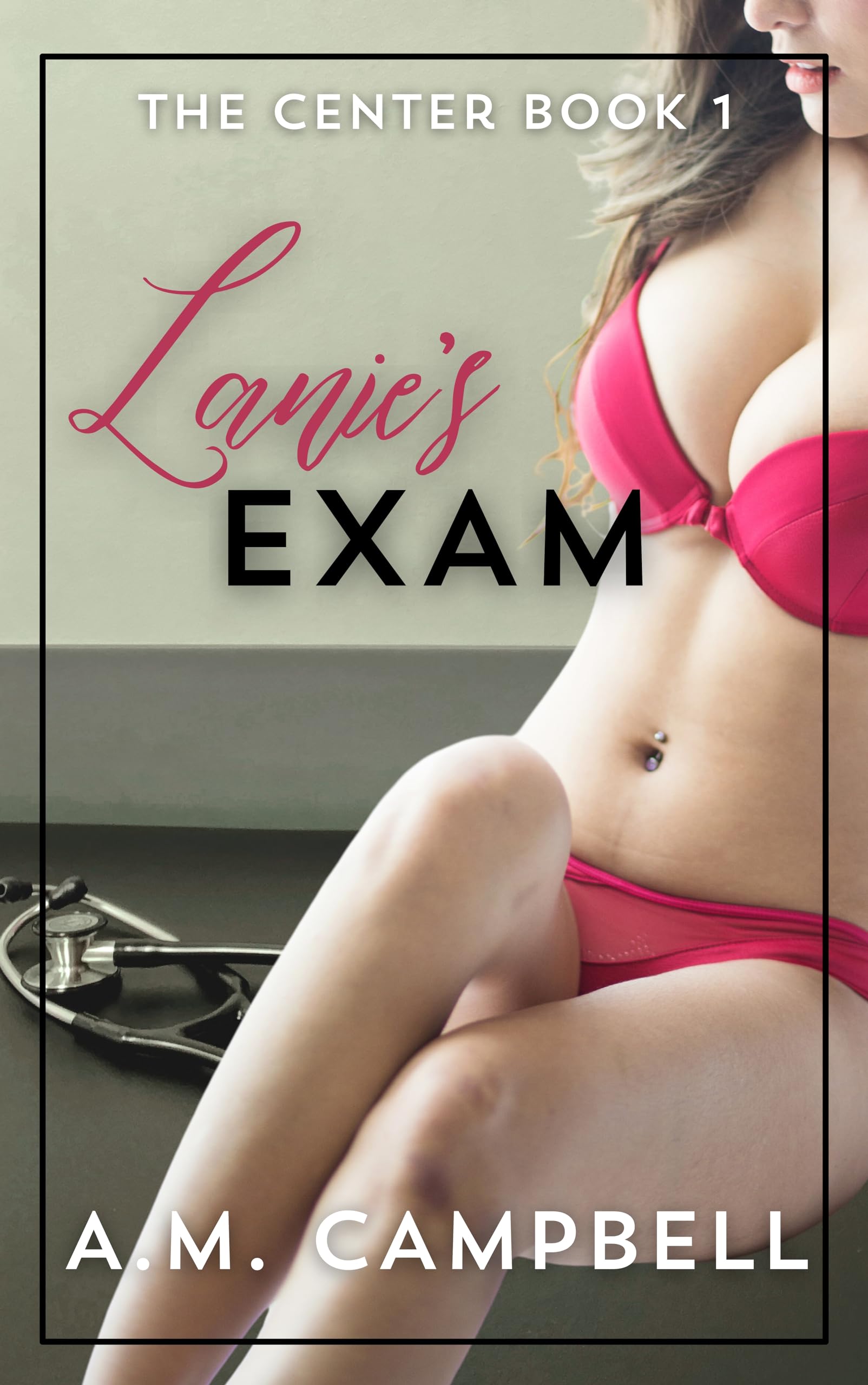 Lanie's Exam (The Center Book 1)