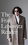 The Fran Lebowitz...