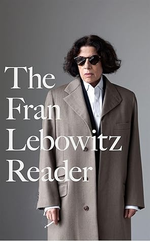 Cover of The Fran Lebowitz Reader