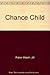 Chance Child by Jill Paton Walsh (1978-12-01)