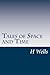Tales of Space and Time by H G Wells (2014-04-17)