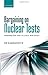 Bargaining on Nuclear Tests: Washington and its Cold War Deals 1st edition by Rabinowitz, Or (2014) Hardcover