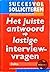 Het juiste antwoord op lastige interviewvragen