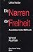 die narren der freiheit: an...