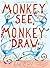 Monkey See Monkey Draw By Beard Alex