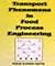 Transport phenomena in food process engineering