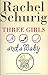 [(Three Girls and a Baby)] [By (author) Rachel Schurig] published on (July, 2011)