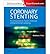 [(Coronary Stenting: A Companion to Topol's Textbook of Interventional Cardiology)] [Author: Matthew J. Price] published on (August, 2013)