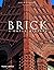 Brick by James W.P. Campbell