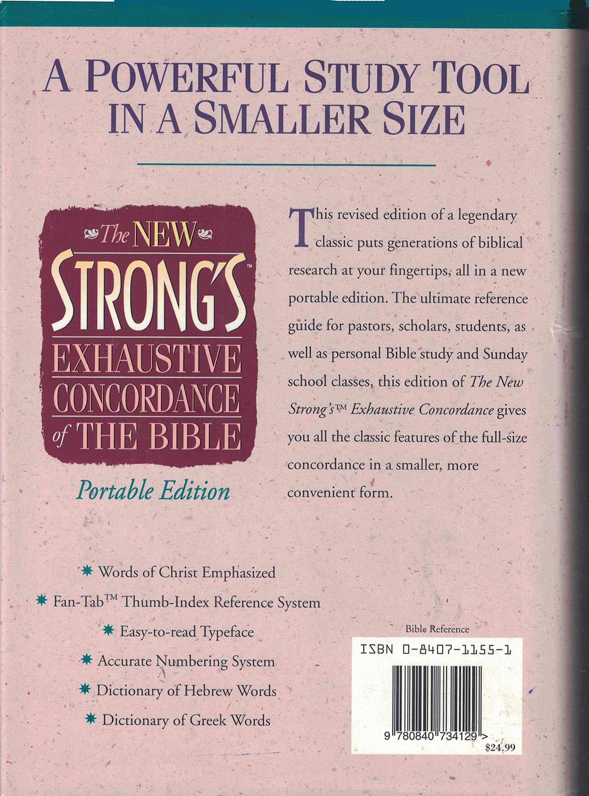 The New Strong's Exhaustive Concordance of the Bible: Easy to Read Print, Words Od Christ Emphasized, Fan Tab Thumb-Index Reference System, Greek and Greek Dictionaries, Strong's Numbering System