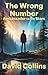 The Wrong Number (Ambassador to the Stars Book 1)