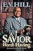A Savior Worth Having by Joseph III Stowell (Foreword), E. V. V. Hill (1-Jul-2002) Paperback