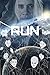 Run - A Novel