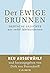 Der ewige Brunnen: Deutsche Gedichte aus zwölf Jahrhunderten (German Edition)