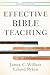 Effective Bible Teaching by Wilhoit, James C., Ryken, Leland (2012) Paperback
