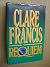 Requiem by Clare Francis (1991-10-03)