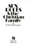 Sex Roles & the Christian Family