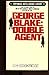 George Blake: Double Agent by E. H. Cookridge (1-Aug-1982) Mass Market Paperback