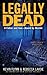 Legally Dead : A Father and Son Bound by Murder by Flynn, Kevin, Lavoie, Rebecca (2011) Mass Market Paperback