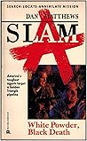 White Powder, Black Death  (Slam #2)