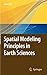 Spatial Modeling Principles in Earth Sciences by Sen, Zekai (2009) Hardcover