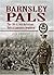 Barnsley Pals by Jon Cooksey (20-Mar-2008) Hardcover