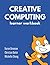 Creative Computing - Learner Workbook by Karen Brennan (2014-11-26)