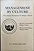 Management by Culture: Fine-Tuning Modern Management to Filipino Culture