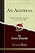 An Address: Delivered at the Laying of the Corner Stone of the West Meetinghouse in Andover, June 15, 1826 (Classic Reprint)